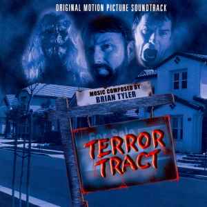 Brian Tyler - Terror Tract (Original Motion Picture Soundtrack)