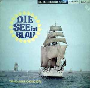 Trio Melodicon - Die See Ist Blau album cover