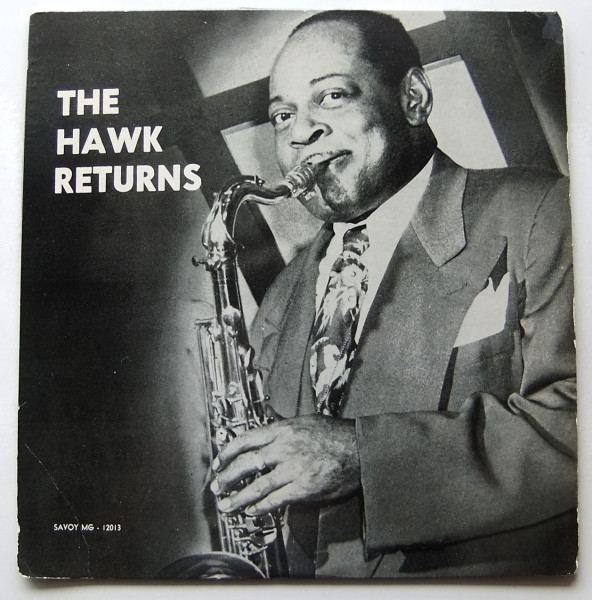 Coleman Hawkins – The Hawk Returns (1955, Vinyl) - Discogs