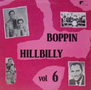 Various - Boppin' Hillbilly Vol. 6