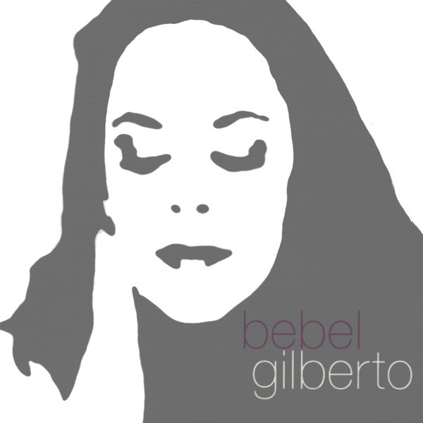 Bebel Gilberto – Tanto Tempo (2000