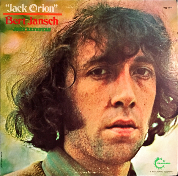 Bert Jansch - Jack Orion | Releases | Discogs