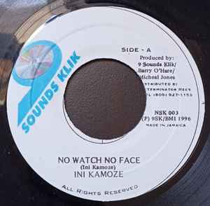 Ini Kamoze – No Watch No Face (1996, Vinyl) - Discogs