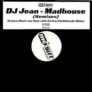DJ Jean - Madhouse (Remixes)