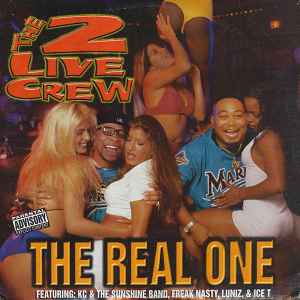 The 2 Live Crew - The Real One album cover