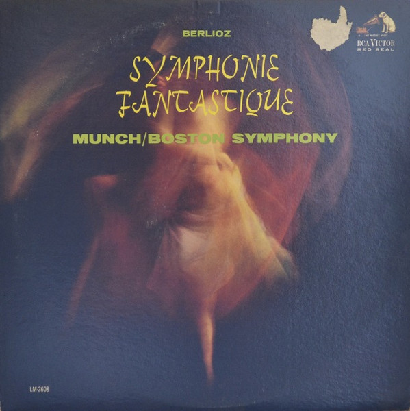 Berlioz, Munch, Boston Symphony – Symphonie Fantastique (1962