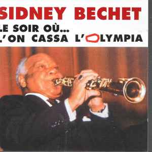 Le Soir où ... / Sidney Bechet, saxo sopr. Claude Luter, clar. & dir. Andre Reweliotty, clar. & dir. | Bechet, Sidney (1897-1959). Saxo sopr.