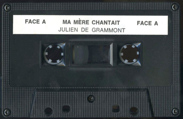 last ned album Julien de Grammont - Ma Mere Chantait