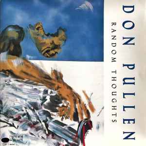 Random thoughts / Don Pullen, p | Pullen, Don. P