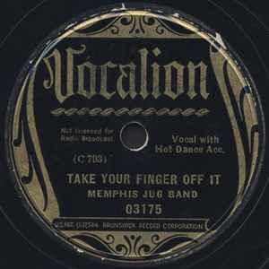 Memphis Jug Band – Take Your Finger Off It / Fishin' In The Dark (1936,  Shellac) - Discogs