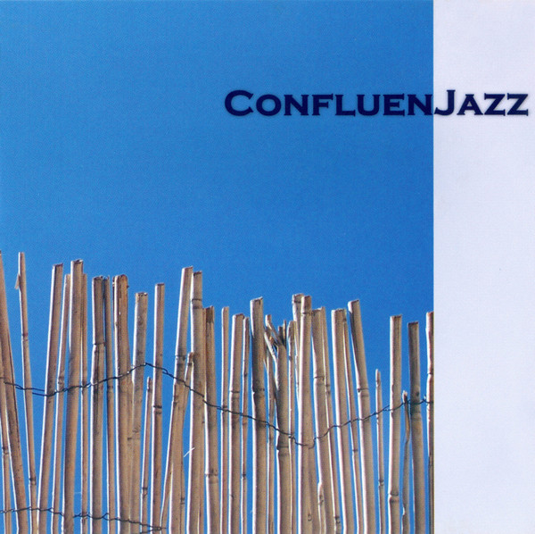 ladda ner album ConfluenJazz - ConfluenJazz