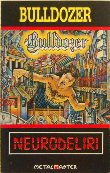 Bulldozer – Neurodeliri (1988, Cassette) - Discogs