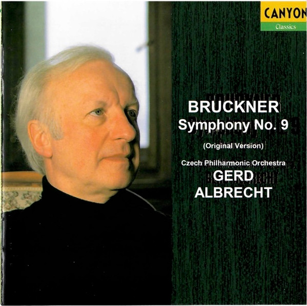 Bruckner - Gerd Albrecht, Czech Philharmonic Orchestra – Symphony No. 9 ...