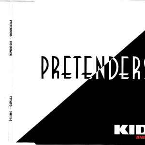 Pretenders* - Kid (Remix)