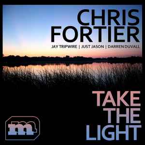 Chris Fortier - Take The Light EP album cover