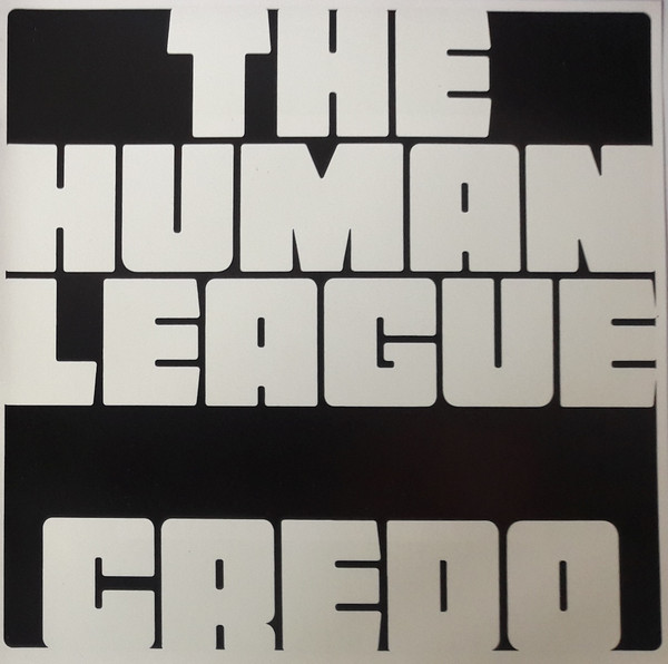 The Human League - Credo | Releases | Discogs