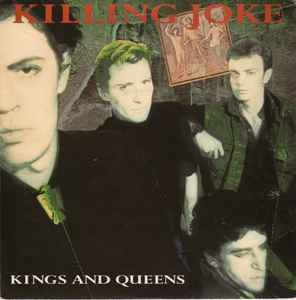 Killing Joke - Kings And Queens