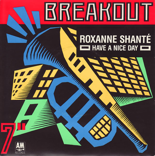 Roxanne Shante - Have A Nice Day