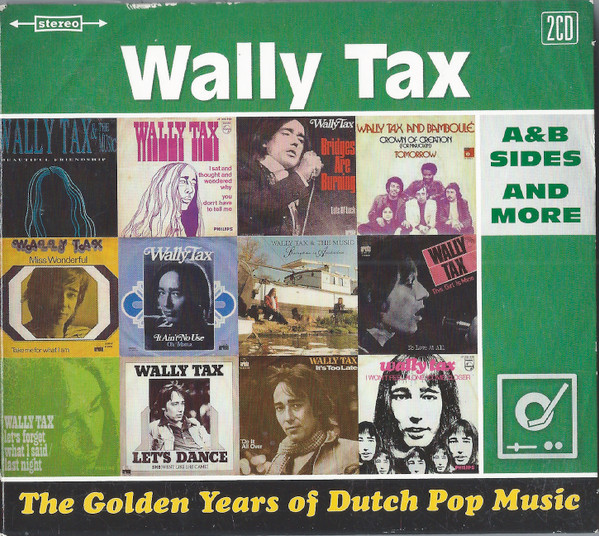 Wally Tax – The Golden Years Of Dutch Pop Music (A&B Sides And