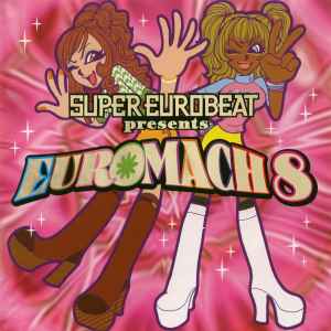 Various - Super Eurobeat Presents Euromach 8