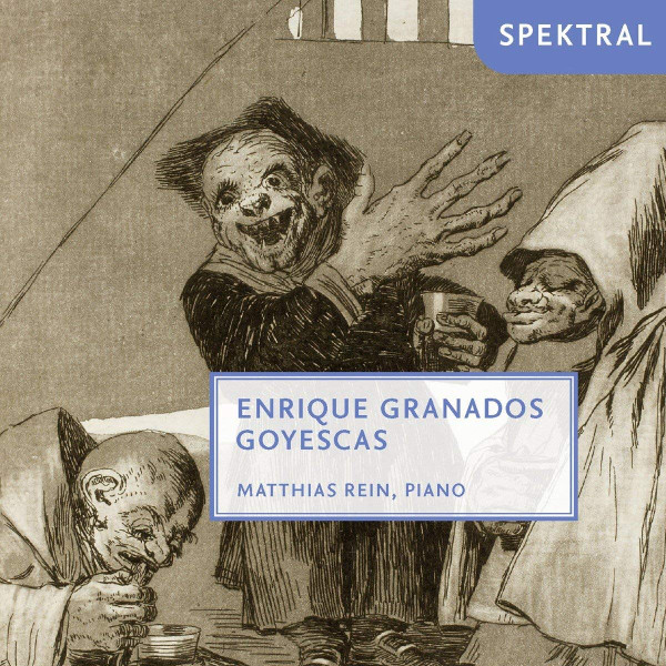 ladda ner album Matthias Rein - Enrique Granados Goyescas
