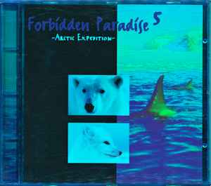 Forbidden Paradise 5 - Arctic Expedition - Various