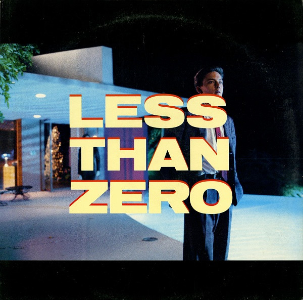 Less Than Zero (Original Motion Picture Soundtrack) (1987, Vinyl