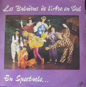 Les Baladins De L'Arc En Ciel - En Spectacle... album cover