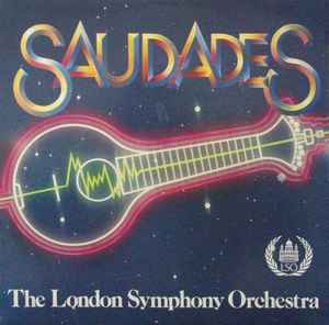 Saudades - The London Symphony Orchestra Dirigida Por José Calvário