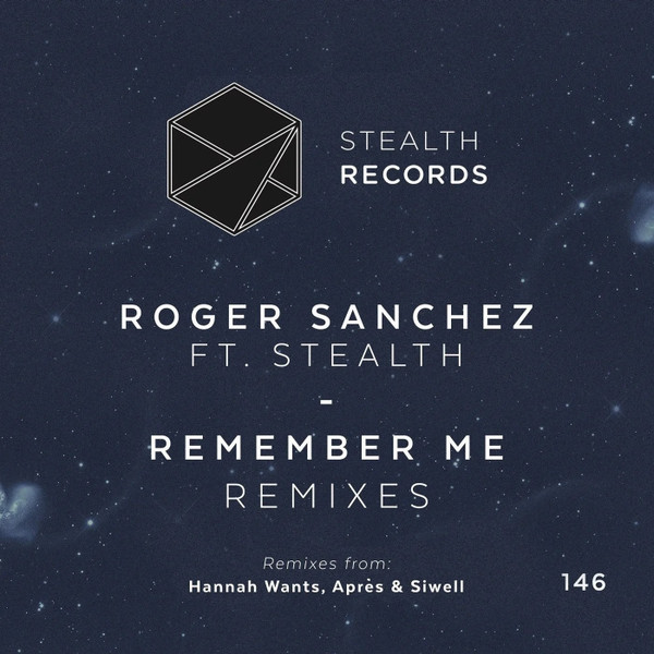 Roger Sanchez feat. Stealth - Remember Me Lyrics