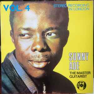 The Master Guitarist Vol. 4 - Sunny Ade And His Green Spot Band