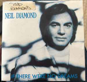 Neil Diamond - If There Were No Dreams album cover