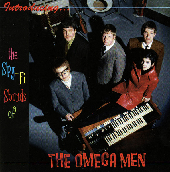 The Omega Men The Spy Fi Sounds Of 1997 CD Discogs