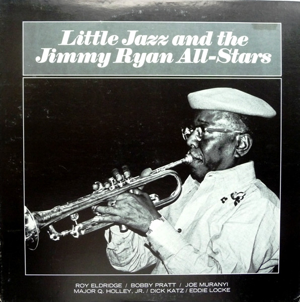 Roy Eldridge – Little Jazz And The Jimmy Ryan All-Stars (1982, Vinyl) -  Discogs