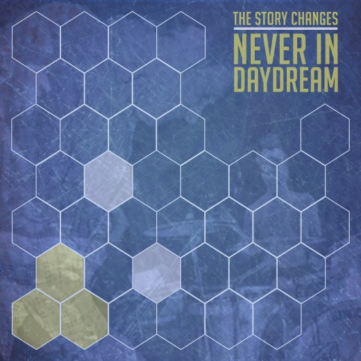 descargar álbum The Story Changes - Never In Daydream