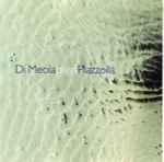Al Di Meola - Di Meola Plays Piazzolla | Releases | Discogs
