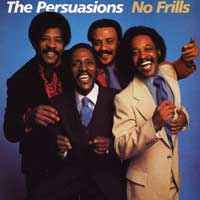 The Persuasions – No Frills (1984, Vinyl) - Discogs