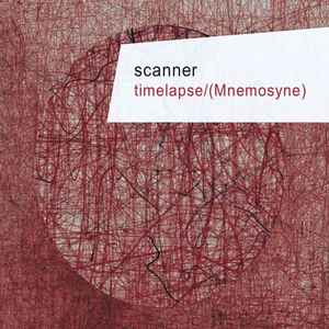 timelapse/(Mnemosyne) - Scanner
