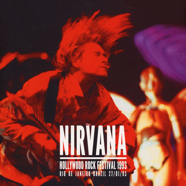 NIRVANA - Hollywood Rock Festival 1993 [Picture Disc] – Horizons Music