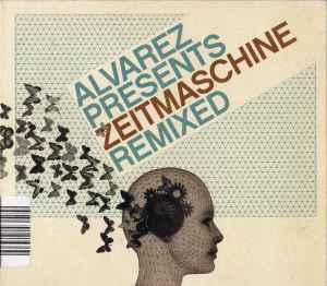 José Alvarez-Brill - Presents Zeitmaschine Remixed album cover