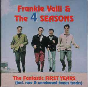 Frankie Valli & The 4 Seasons – The Fantastic First Years (1995 