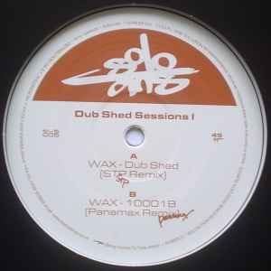 Wax (19) - Dub Shed Sessions I album cover