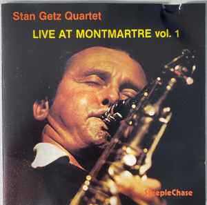 Stan Getz Quartet - Live At Montmartre Vol. 1 album cover