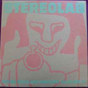 Stereolab – Refried Ectoplasm (Switched On Volume 2) (1995, Clear