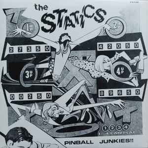 The Statics - Pinball Junkies!!