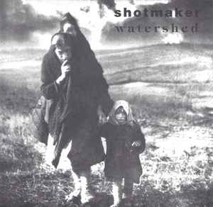 Shotmaker / Watershed - Shotmaker / Watershed