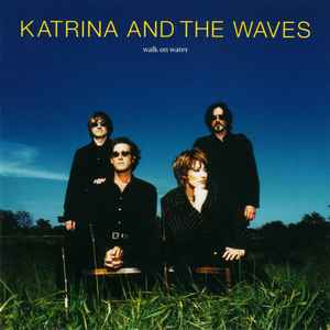 Katrina And The Waves - Walk On Water album cover