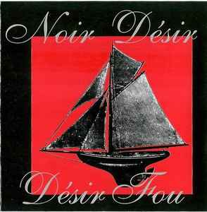 Noir Désir - Désir Fou album cover