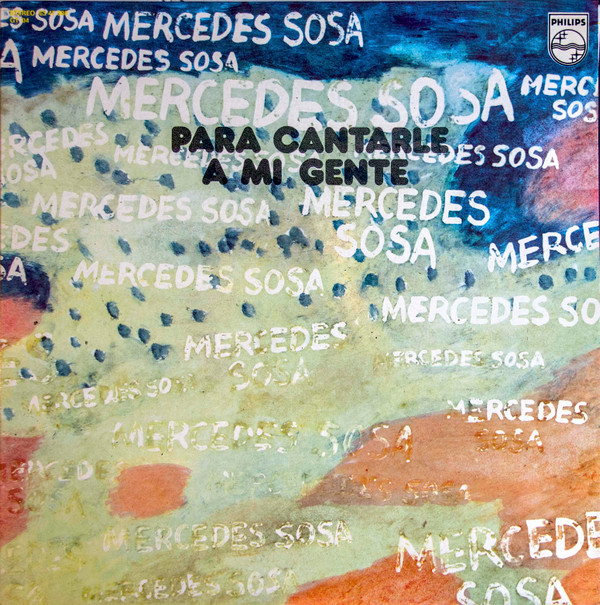 last ned album Mercedes Sosa - Para Cantarle A Mi Gente