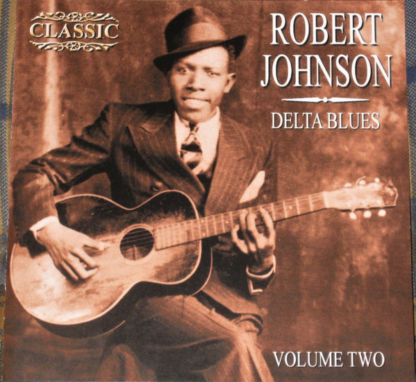 Robert Johnson – Delta Blues Volume Two (CD) - Discogs